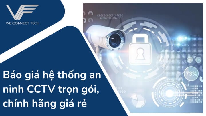 báo giá hệ thống an ninh CCTV