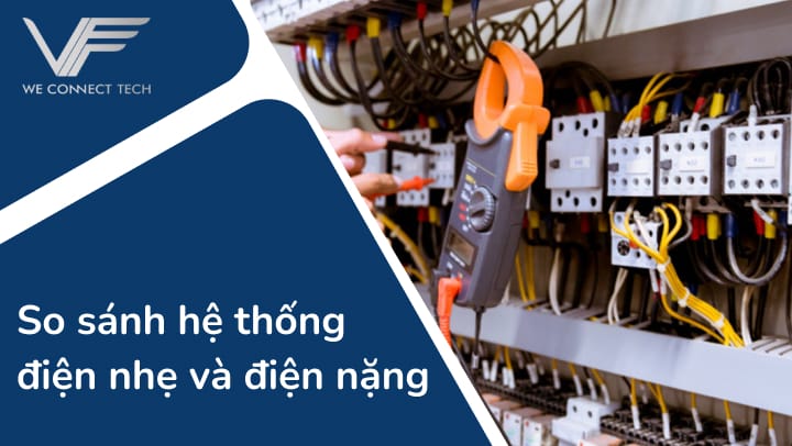 hệ thống điện nhẹ và điện nặng