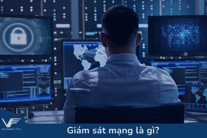 Giám sát mạng là gì? Giám sát mạng là gì?