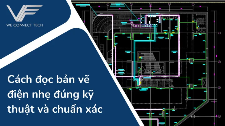 Cách đọc bản vẽ điện nhẹ